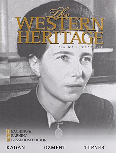 The Western Heritage: Teaching and Learning Classroom Edition, Volume 2 (Since 1648) with Prentice Hall Primary Source: Documents in Western Civilization DVD (6th Edition) (9780205765119) by Kagan, Donald M.; Ozment, Steven; Turner, Frank M.