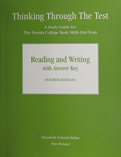 Stock image for Thinking Through the Test : Florida College Basic Skills Exit Tests, Reading and Writing for sale by Better World Books