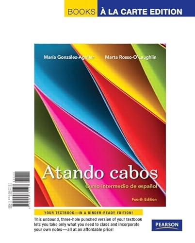 Stock image for Atando cabos: Curso intermedio de espaol, Books a la Carte Edition (4th Edition) for sale by Iridium_Books