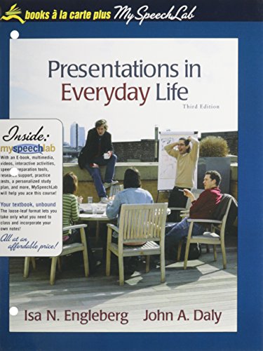 Imagen de archivo de Presentations in Everyday Life: Strategies for Effective Speaking, Books a la Carte Edition (3rd Edition) a la venta por redgorillabooks