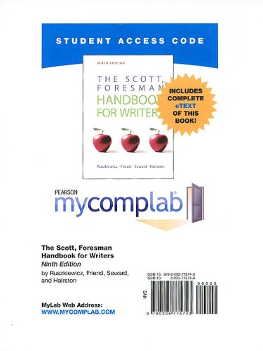 MyCompLab with Pearson eText -- Standalone Access Card -- for Scott, Foresman Handbook (9th Edition) (9780205775743) by Ruszkiewicz, John J.; Friend, Christy; Hairston Emerita, Maxine E.; Seward, Daniel E.