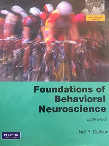 Stock image for Foundations of Behavioral Neuroscience: International Edition for sale by WorldofBooks