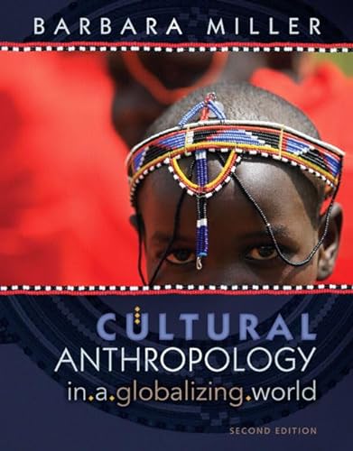 9780205776986: Cultural Anthropology in a Globalizing World