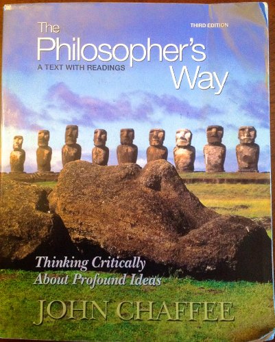 Imagen de archivo de The Philosopher's Way: Thinking Critically About Profound Ideas (3rd Edition) a la venta por Jenson Books Inc