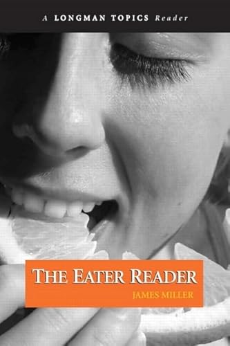 Imagen de archivo de The Eater Reader (Longman Topics Series) a la venta por SecondSale