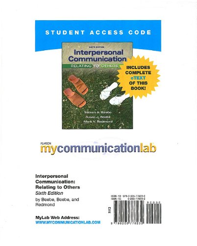 Interpersonal Communication Relating to Others: Mycommunicationlab + Pearson Etext Student Access Code Card (9780205778232) by Beebe, Steven A.; Beebe, Susan J.; Redmond, Mark V.