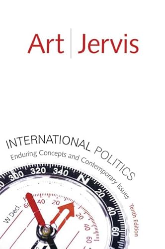 Imagen de archivo de International Politics: Enduring Concepts and Contemporary Issues a la venta por ThriftBooks-Atlanta