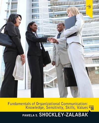 9780205781089: Fundamentals of Organizational Communication: Knowledge, Sensitivity, Skills, Values