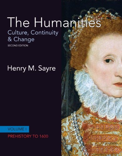 Imagen de archivo de The Humanities: Culture, Continuity and Change, Volume I: Prehistory to 1600 (2nd Edition) a la venta por Jenson Books Inc