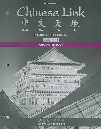 Stock image for Character Book for Chinese Link: Intermediate Chinese, Level 2/Part 2 for sale by BooksRun