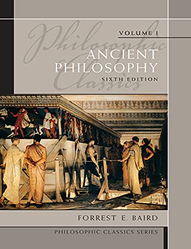 Beispielbild fr Philosophic Classics: Ancient Philosophy, Volume I (Philosophic Classics (Pearson)) zum Verkauf von BooksRun