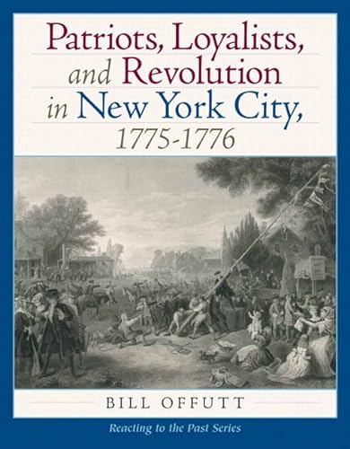 Beispielbild fr Patriots, Loyaltists, and Revolution in New York, 1775-1776 zum Verkauf von BooksRun