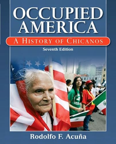 Imagen de archivo de Occupied America: A History of Chicanos a la venta por Books Unplugged
