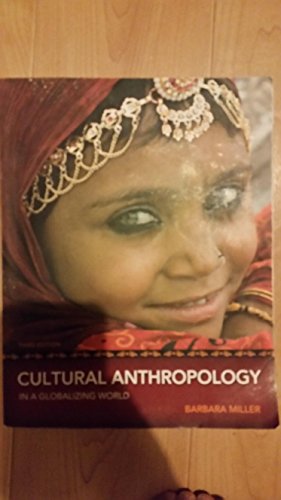 Beispielbild fr Cultural Anthropology in a Globalizing World (3rd Edition) zum Verkauf von Wonder Book