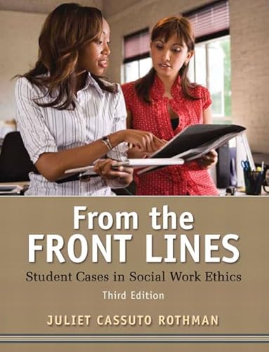 Beispielbild fr From the Front Lines: Student Cases in Social Work Ethics (3rd Edition) zum Verkauf von BooksRun