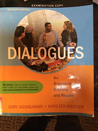 Imagen de archivo de Dialogues: An Argument Rhetoric and Reader (7th Edition) a la venta por Ergodebooks