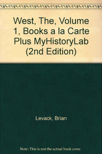 West, The, Volume 1, Books a la Carte Plus Myhistorylab (9780205789788) by [???]