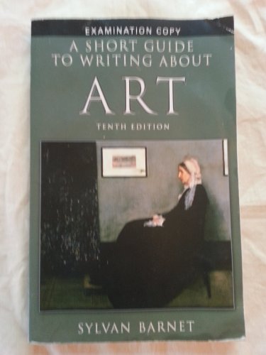 Stock image for A Short Guide to Writing about Art for sale by Better World Books