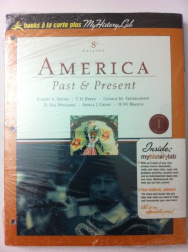 9780205790852: America: Past & Present, Volume I: To 1877 [With Access Code]