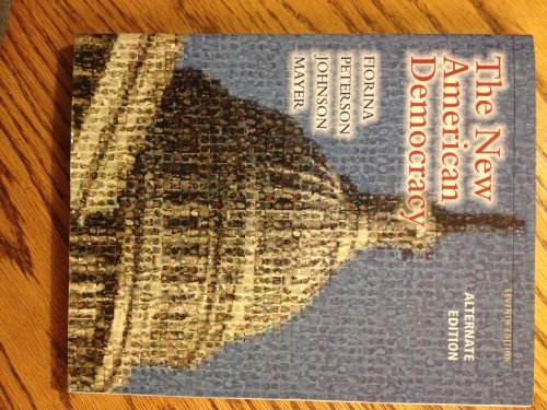 Beispielbild fr The New American Democracy, Alternate Ed. zum Verkauf von Wrigley Books