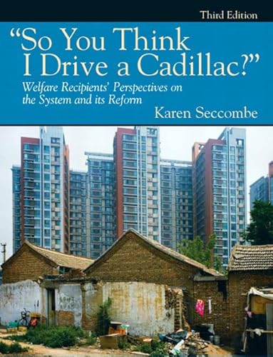Imagen de archivo de So You Think I Drive a Cadillac?" Welfare Recipients' Perspectives on the System and Its Reform (3rd Edition) a la venta por HPB-Red