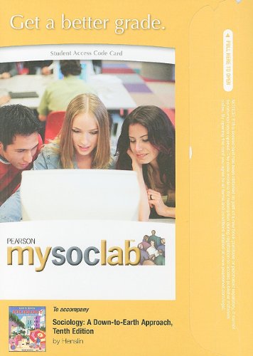 Sociology, A down-to-earth approach + Mysoclab student access code (9780205794546) by Henslin, James M.