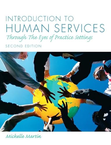 Beispielbild fr Introduction to Human Services: Through the Eyes of Practice Settings zum Verkauf von SecondSale