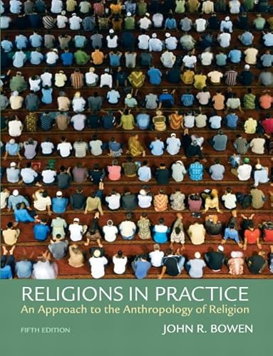 Beispielbild fr Religions in Practice : An Approach to the Anthropology of Religion zum Verkauf von Better World Books