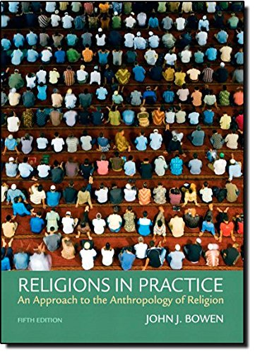 Imagen de archivo de Religions in Practice : An Approach to the Anthropology of Religion a la venta por Better World Books
