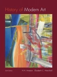 9780205795338: History of Modern Art + Mysearchlab Student Access Code: Painting Sculpture Architecture Photography