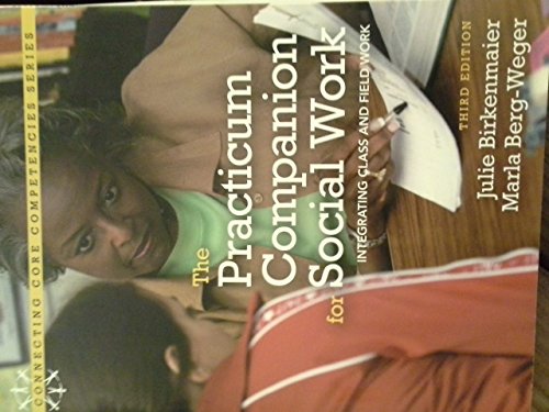 Imagen de archivo de Practicum Companion for Social Work: Integrating Class and Fieldwork, The (3rd Edition) a la venta por SecondSale