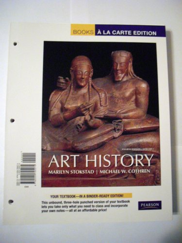 Imagen de archivo de Art History: Books a La Carte Edition Marilyn Stokstad and Michael W. Cothren a la venta por tttkelly1