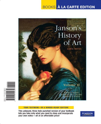 Janson's History of Art: The Western Tradition : Books a la Carte Edition: 2 (9780205795635) by Davies, Penelope J.E.; Denny, Walter B.; Hofrichter, Frima Fox; Jacobs, Joseph F.; Roberts, Ann S.; Simon, David L.