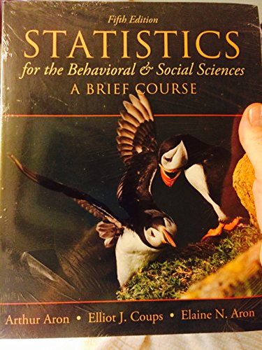 Stock image for Statistics for The Behavioral and Social Sciences: A Brief Course (5th Edition) for sale by SGS Trading Inc