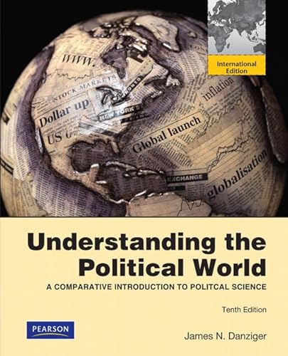 Stock image for Understanding the Political World: A Comparative Introduction to Political Science: International Edition for sale by Phatpocket Limited