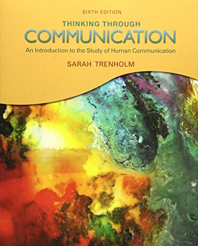 9780205798995: Thinking Through Communication + Mycommunicationkit