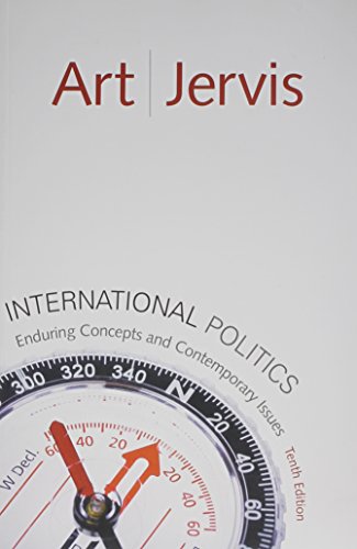 International Politics + Mypoliscikit: Enduring Concepts and Contemporary Issues (9780205802968) by Art, Robert J.; Jervis, Robert