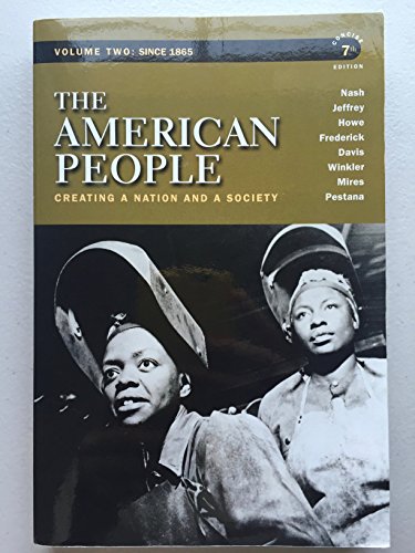 Beispielbild fr The American People Vol. 2 : Creating a Nation and a Society zum Verkauf von Better World Books