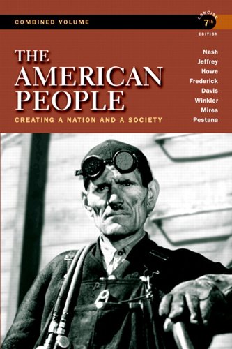9780205805532: The American People: Creating a Nation and a Society, Concise Edition, Combined Volume
