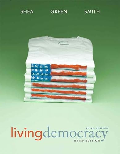 Imagen de archivo de Living Democracy, Brief National Edition (3rd Edition) a la venta por Campus Bookstore