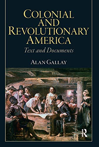 Beispielbild fr Colonial and Revolutionary America: Text and Documents zum Verkauf von ThriftBooks-Atlanta
