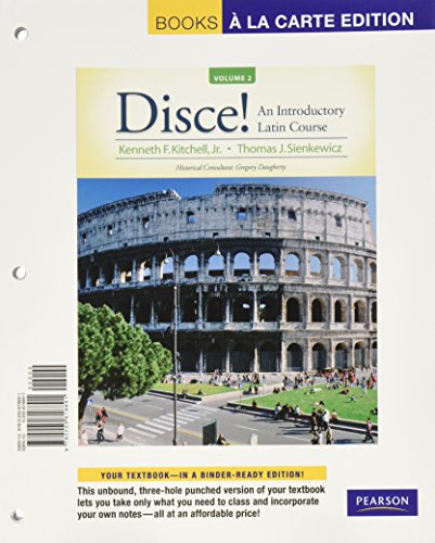 Imagen de archivo de Disce! An Introductory Latin Course, Volume II, Books a la Carte Edition a la venta por Iridium_Books