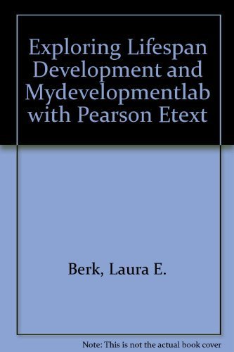 9780205819515: Exploring Lifespan Development + Mydevelopmentlab With Pearson Etext