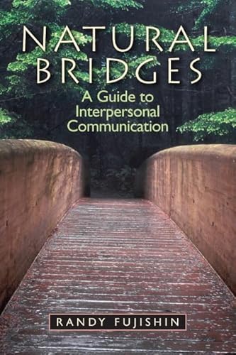 9780205824250: Natural Bridges: A Guide to Interpersonal Communication