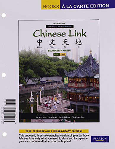 Stock image for Chinese Link: Beginning Chinese, Simplified Character Version, Level 1/Part 2, Books a la Carte Edition (2nd Edition) for sale by Iridium_Books