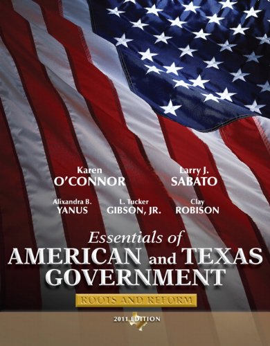 Imagen de archivo de Essentials of American and Texas Government 2011 Roots and Reform a la venta por TextbookRush