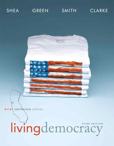 9780205827664: Living Democracy, Brief California Edition