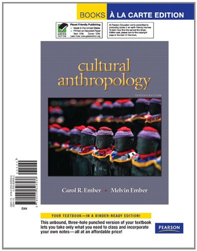 Cultural Anthropology, Books a la Carte Edition (13th Edition) (9780205828586) by Ember, Carol R.; Ember, Melvin R.