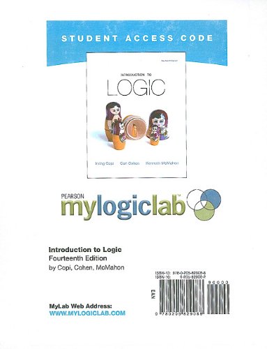 MyLogicLab without Pearson eText -- Standalone Access Card -- for Introduction to Logic (14th Edition) (9780205829088) by Copi, Irving M; Cohen, Carl; McMahon, Kenneth