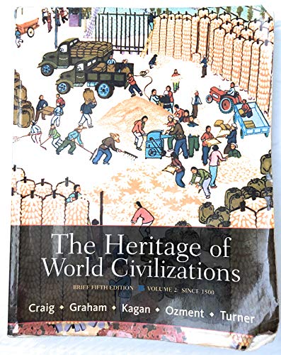 Imagen de archivo de The Heritage of World Civilizations: Brief Edition, Volume 2 a la venta por ThriftBooks-Atlanta